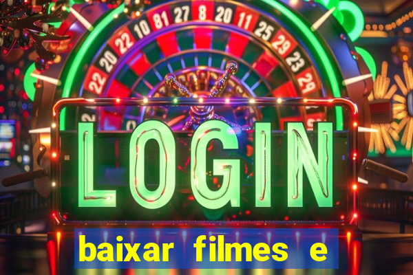 baixar filmes e series mp4